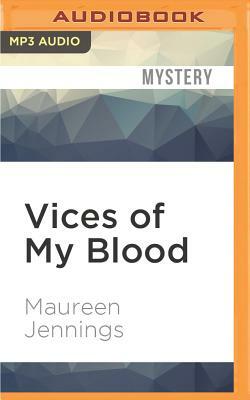 Vices of My Blood by Maureen Jennings