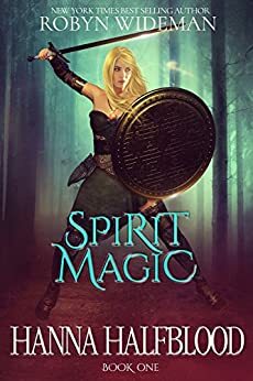 Spirit Magic by Robyn Wideman