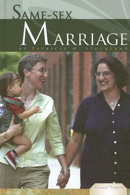 Same-Sex Marriage by Patricia M. Stockland