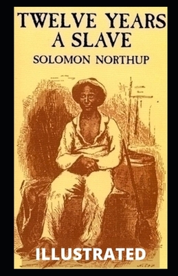 Twelve Years a Slave by Solomon Northup