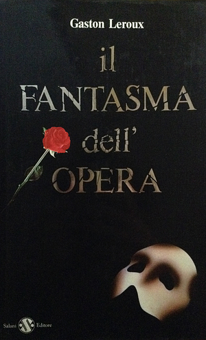 Il fantasma dell'Opera by Gaston Leroux