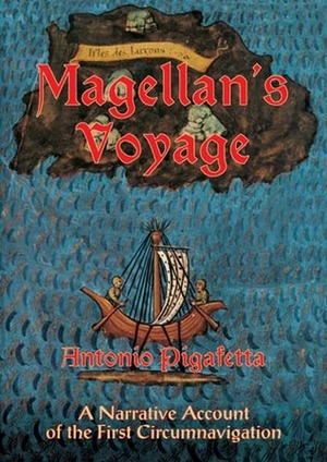 The Voyage of Magellan: The Journal of Antonio Pigafetta by Antonio Pigafetta