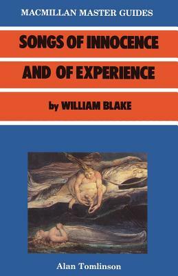 Blake: Songs of Innocence and Experience by William Blake, Alan Tomlinson