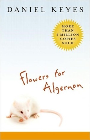 Flowers for Algernon (short story) by Daniel Keyes