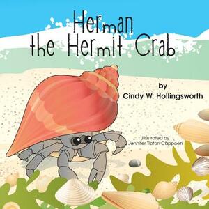 Herman the Hermit Crab by Cindy W. Hollingsworth