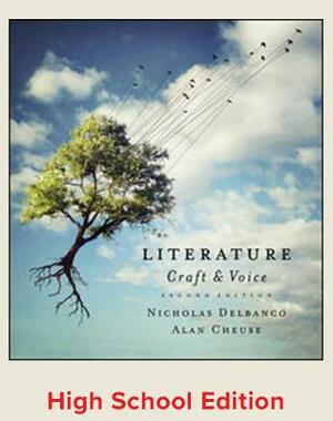 Literature: Craft & Voice by Nicholas Delbanco, Alan Cheuse