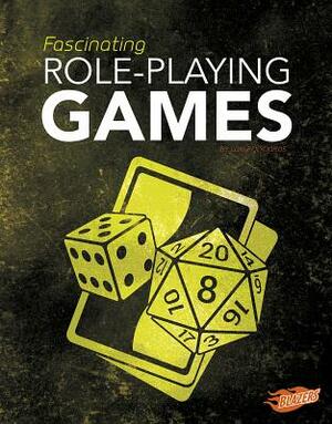 Fascinating Role-Playing Games by Lori Polydoros