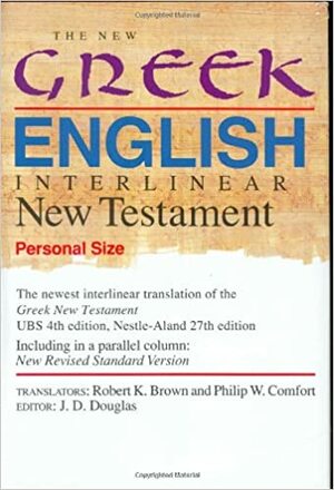 New Greek English Interlinear New Testament-PR-Personal by Robert K. Brown