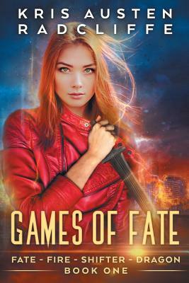 Games of Fate by Kris Austen Radcliffe