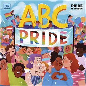 ABC Pride by Louie Stowell, Elly Barnes