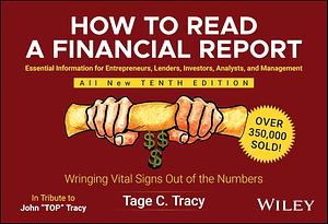 How to Read a Financial Report: Wringing Vital Signs Out of the Numbers by Tage C. Tracy