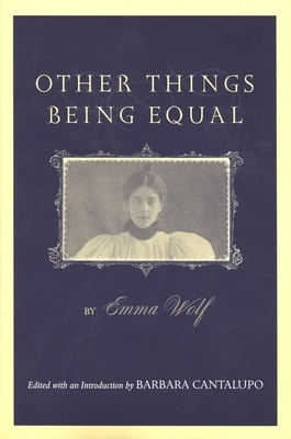 Other Things Being Equal by Emma Wolf