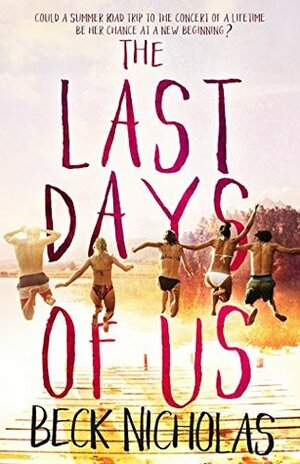 The Last Days Of Us by Beck Nicholas