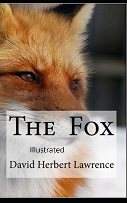 The Fox Illustrated by D.H. Lawrence