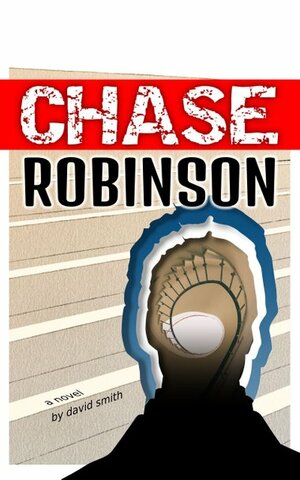 Chase Robinson by David W. Smith
