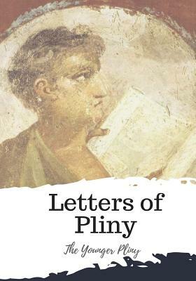 Letters of Pliny by Pliny