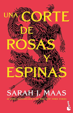 Una corte de rosas y espinas: #1 by Sarah J. Maas