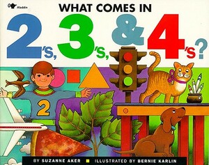 What Comes in 2's, 3's & 4's? by Suzanne Aker