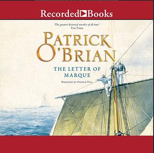 The Letter of Marque by Patrick O'Brian