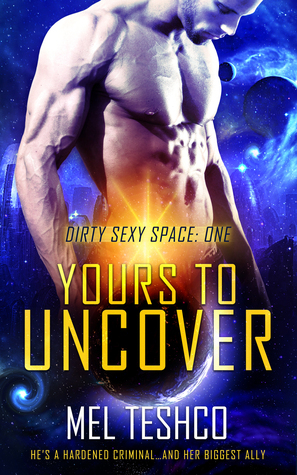 Yours to Uncover by Mel Teshco