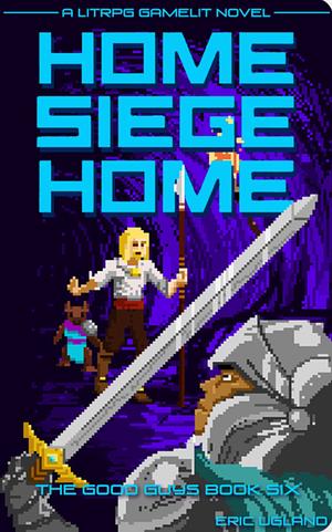 Home, Siege Home by Eric Ugland