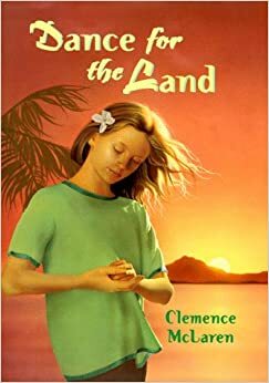 Dance for the Land by Clemence McLaren