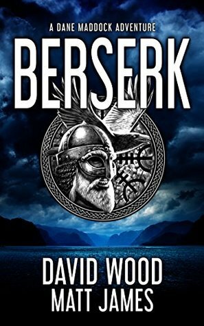 Berserk by David Wood, Matt James