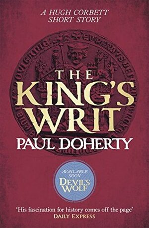 The King's Writ by Paul Doherty