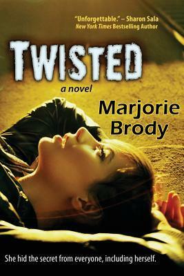 Twisted by Marjorie Brody