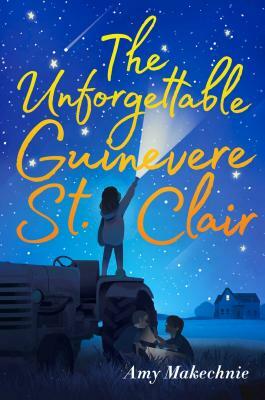 The Unforgettable Guinevere St. Clair by Amy Makechnie