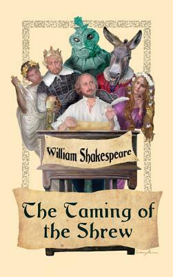 The Taming of the Shrew by William Shakespeare