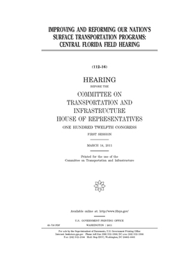 Improving and reforming our nation's surface transportation programs by Committee on Transportation and (house), United S. Congress, United States House of Representatives