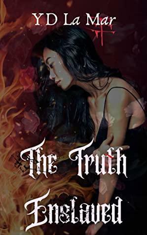 The Truth Enslaved by YD La Mar