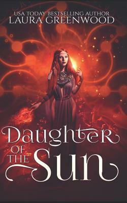 Daughter of the Sun by Laura Greenwood