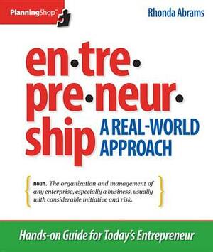 Entrepreneurship: A Real-World Approach by Rhonda M. Abrams