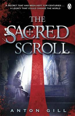 The Sacred Scroll by Anton Gill
