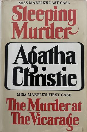 Sleeping Murder / The Murder At The Vicarage by Agatha Christie