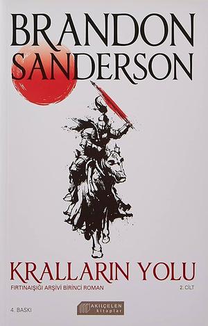 Kralların Yolu, Cilt 2 by Can Sevinç, Brandon Sanderson