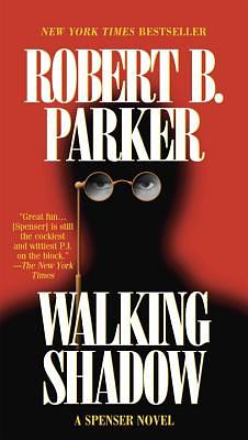 Walking Shadow by Robert B. Parker