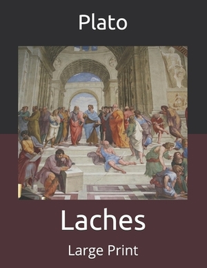 Laches: Large Print by 