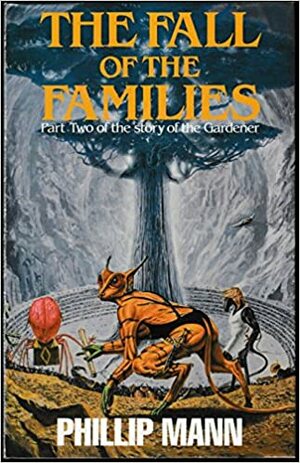 The Fall of the Families by Phillip Mann