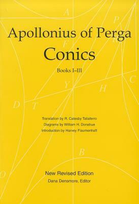 Conics Books I-III by William H. Donahue, Apollonius of Perga