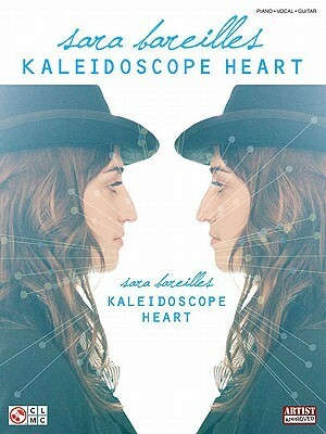 Sara Bareilles: Kaleidoscope Heart by John Nicholas, Sara Bareilles
