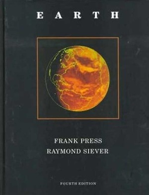 Earth by Raymond Siever, Frank Press