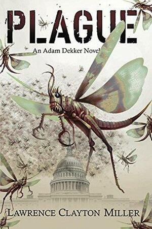 Plague by Lawrence Miller