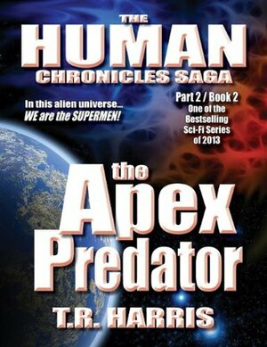 The Apex Predator by T.R. Harris