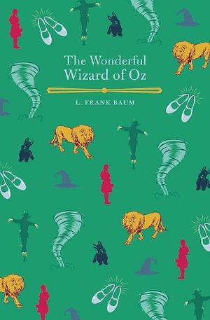 The Wonderful Wizard of Oz by L. Frank Baum