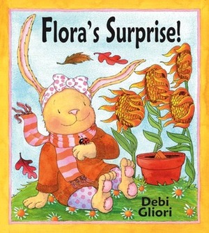 Flora's Surprise! by Debi Gliori
