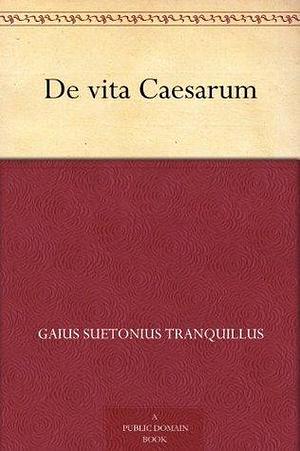 De vita Caesarum by Suetonius, Suetonius