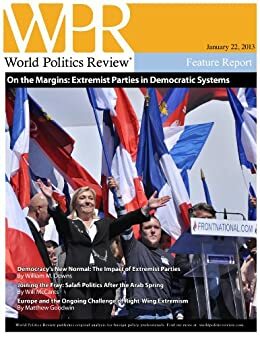 On the Margins: Extremist Parties in Democratic Systems by William McCants, William M. Downs, World Politics Review, Matthew Goodwin